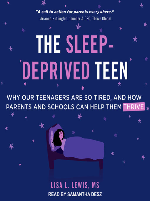 Title details for The Sleep-Deprived Teen by Lisa L. Lewis, MS - Available